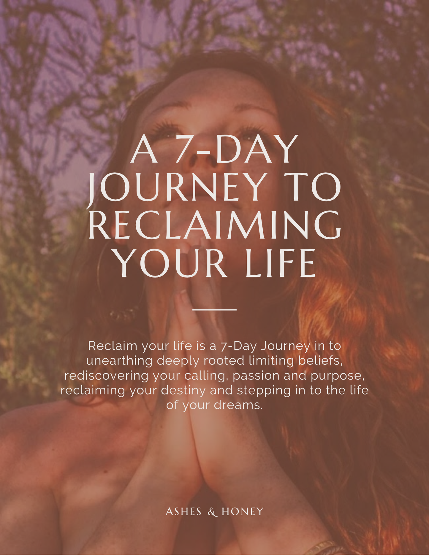 A 7-Day Journey To Reclaiming Your Life - eCourse
